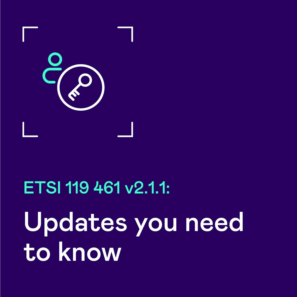 ETSI 119 461 v2.1.1: Updates for stronger identity proofing in banking and financial services